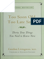 Too Soon Old, Too Late Smart - Thirty True Things You Need to Know Now