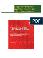 Get Young Children and Racial Justice Taking Action for Racial Equality in the Early Years Understanding the Past Thinking about the Present Planning for the Future 1st Edition Jane Lane PDF ebook with Full Chapters Now