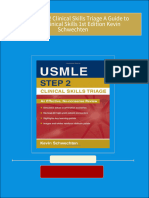 Immediate download USMLE Step 2 Clinical Skills Triage A Guide to Honing Clinical Skills 1st Edition Kevin Schwechten ebooks 2024