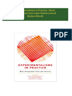 Experimentalisms in Practice ; Music Perspectives from Latin America Ana R. Alonso-Minutti 2024 Scribd Download