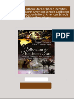 PDF Following the Northern Star Caribbean Identities and Education in North American Schools Caribbean Identities and Education in North American Schools 1st Edition Greg Wiggan download