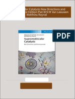 Supramolecular Catalysis New Directions and Developments 1st Edition Piet W N M Van Leeuwen Matthieu Raynal all chapter instant download