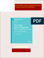 Instant Access to The Public Life of Friendship: Work, Neighbourhood and Civil Society Jennifer Wilkinson ebook Full Chapters