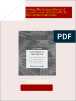 Instant Download Discussing the News: The Uneasy Alliance of Participatory Journalists and the Critical Public 1st Edition Simon Smith (Auth.) PDF All Chapters