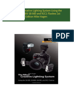 Download Complete The Nikon Creative Lighting System Using the SB 600 SB 800 SB 900 and R1C1 Flashes 1st Edition Mike Hagen PDF for All Chapters