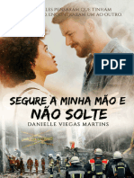 Segure a Minha Mão e Não Solte - Danielle Viegas Martins