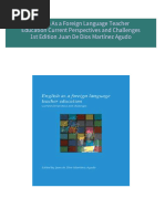 Download Complete English As a Foreign Language Teacher Education Current Perspectives and Challenges 1st Edition Juan De Dios Martínez Agudo PDF for All Chapters