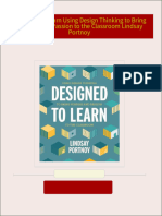 Full download Designed to Learn Using Design Thinking to Bring Purpose and Passion to the Classroom Lindsay Portnoy pdf docx