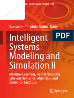 (Studies in Systems, Decision and Control, Volume 444) Samsul Ariffin Abdul Karim - Intelligent Systems Modeling and Simulation II. Machine Learning, Neural Networks, Efficient Numerical Algorithm And