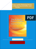 The Strategic Project Leader Mastering Service Based Project Leadership Second Edition Jack Ferraro all chapter instant download