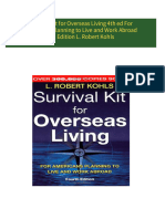 Download Full Survival Kit for Overseas Living 4th ed For Americans Planning to Live and Work Abroad 4th Edition L. Robert Kohls PDF All Chapters