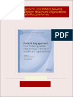 Patient Engagement: How Patient-provider Partnerships Transform Healthcare Organizations Marie-Pascale Pomey All Chapters Instant Download