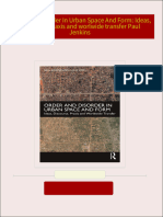 Instant Access to Order And Disorder In Urban Space And Form: Ideas, discourse, praxis and worlwide transfer Paul Jenkins ebook Full Chapters