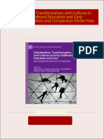 Get Globalization, Transformation, and Cultures in Early Childhood Education and Care: Reconceptualization and Comparison Stefan Faas PDF ebook with Full Chapters Now