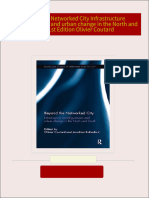 Full Download Beyond the Networked City Infrastructure reconfigurations and urban change in the North and South 1st Edition Olivier Coutard PDF DOCX