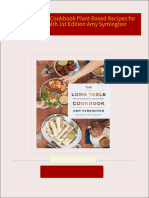 Download Full The Long Table Cookbook Plant Based Recipes for Optimal Health 1st Edition Amy Symington PDF All Chapters