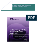 Get Metal Nanoparticles Polymer Hybrid Materials 1st Edition Iole Venditti (Editors) free all chapters