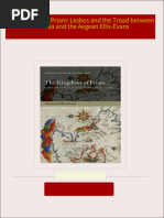 Complete Download The kingdom of Priam: Lesbos and the Troad between Anatolia and the Aegean Ellis-Evans PDF All Chapters