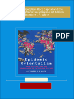 Epidemic Orientalism Race Capital and the Governance of Infectious Disease 1st Edition Alexandre I. R. White 2024 Scribd Download