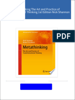 Download Complete Metathinking The Art and Practice of Transformational Thinking 1st Edition Nick Shannon PDF for All Chapters