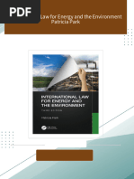 International Law for Energy and the Environment Patricia Park All Chapters Instant Download