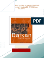 Instant Download Balkan Fascination Creating an Alternative Music Culture in America Includes CD DVD Mirjana Lausevic PDF All Chapters