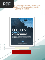 Effective Group Coaching Tried and Tested Tools and Resources for Optimum Coaching Results Jennifer J. Britton 2024 Scribd Download