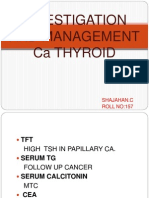 Investigation and Management Ca Thyroid: Shajahan.C ROLL NO:157