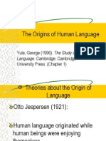 The Origins of Human Language: Yule, George (1996) - The Study of University Press. (Chapter 1)