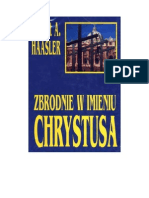 Robert A Haasler - Zbrodnie W Imieniu Chrystusa