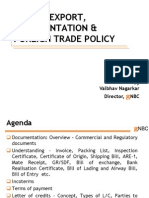 Import, Export, Documentation & Foreign Trade Policy: by Vaibhav Nagarkar Director, NBC