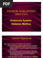 Physical Evaluation I (Dent 5121) : Endocrine System: Diabetes Mellitus