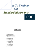 Welcome To Seminar On: Standard Library in C