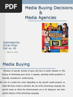 Media Buying Decisions & Media Agencies: Submitted By-Imran Khan Roll No. 45