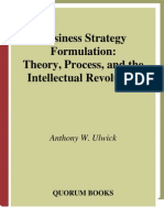 Business Strategy Formulation Theory, Process, and The Intellectual Revolution