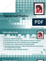 Oprah Gail Winfrey: Chairman Harpo Productions