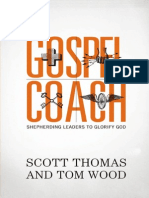 Gospel Coach: Shepherding Leaders To Glorify God by Scott Thomas and Tom Wood