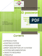 3D Password: Presented By: Pulkit Saxena 081102162 Cse Sec-D