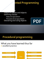 Encapsulation Value of Classes and Objects Defining Classes: Data Encapsulation Procedural Encapsulation