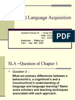 (Second) Language Acquisition: Student's Name/ ID Vivian 9722609 Betty 9722609 Yuri 9722616 Date Sep. 29th, 2008