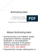 Actinomycosis: Mohanad N. Saleh 6 Year Meical Student Supervisor: Dr. Anas Muhanna