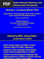 Detecting Noise-Induced Hearing Loss Using Otoacoustic Emissions Brenda L Lonsbury-Martin PHD