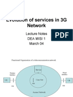 Evolution of Services in 3G Network: Lecture Notes Dea Misi 1 March 04