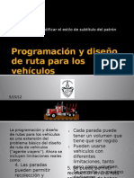 Programación y Diseño de Ruta para Los Vehículos