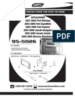 2001-2004 Ford Mustang 2003-2006 Ford Expedition 2002-2005 Ford Explorer 2003-2006 Lincoln Navigator 2002-2005 Lincoln Aviator 2002-2005 Mercury Mountaineer