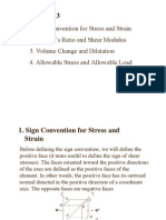 Sign Convention For Stress and Strain 2. Poisson's Ratio and Shear Modulus 3. Volume Change and Dilatation 4. Allowable Stress and Allowable Load