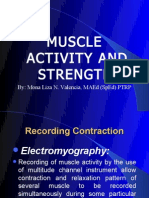 Muscle Activity and Strength: By: Mona Liza N. Valencia, Maed (Sped) PTRP