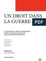 Un Droit Dans La Guerre ? Volume II. Cas, Documents Et Supports D'enseignement Relatifs À La Pratique Contemporaine Du Droit International Humanitaire