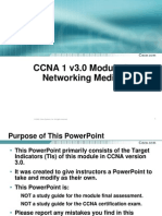 CCNA 1 v3.0 Module 3 Networking Media: © 2003, Cisco Systems, Inc. All Rights Reserved