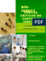 Bio Insect - Pontos Críticos No Controle Insetos.